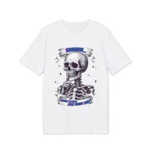 Leise dumm sein Unisex T-Shirt in weiß von werktraum33. Skelett und Spruch "Shhhhhh... Kannst du bitte leise dumm sein?".