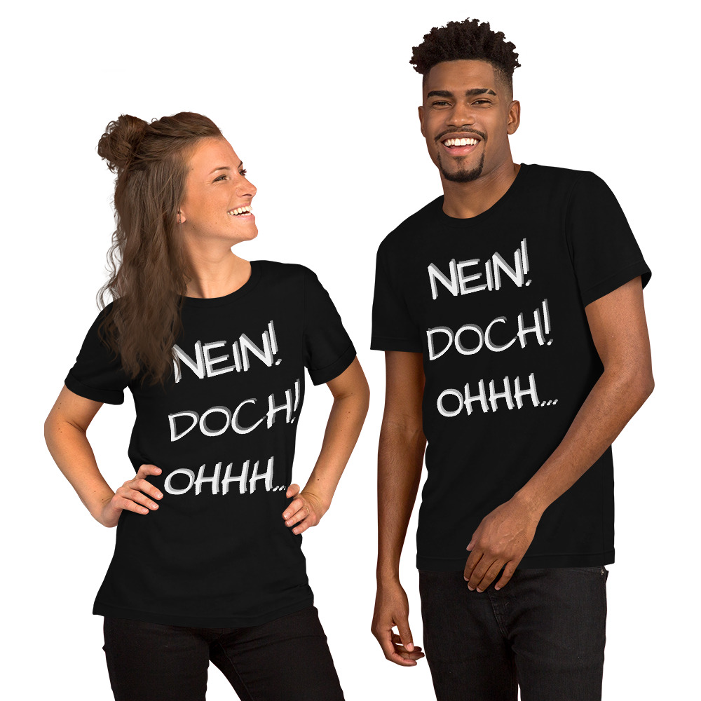 Nein Doch Ohhh T-Shirt - Spruch in weißer Schrift auf schwarzem Stoff von werktraum33.